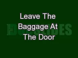 Leave The Baggage At The Door