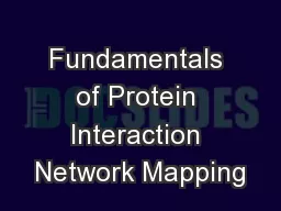 Fundamentals of Protein Interaction Network Mapping