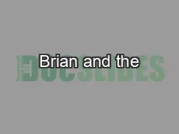 Brian and the