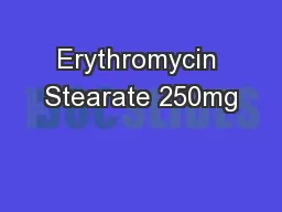 Erythromycin Stearate 250mg