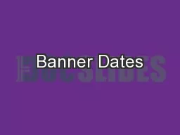 Banner Dates