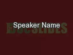 Speaker Name
