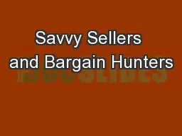 Savvy Sellers and Bargain Hunters