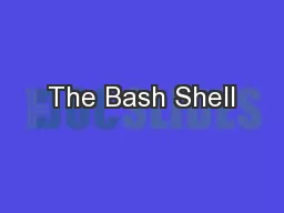 The Bash Shell