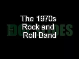 The 1970s Rock and Roll Band