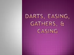 Darts, easing, gathers, & Casing