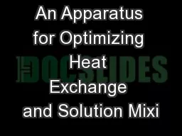 An Apparatus for Optimizing Heat Exchange and Solution Mixi