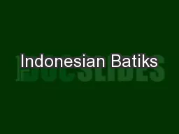 Indonesian Batiks