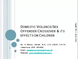 Domestic Violence/Sex Offender Crossover & its effects
