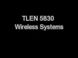 TLEN 5830 Wireless Systems