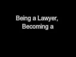 Being a Lawyer, Becoming a