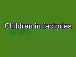 Children in factories
