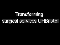 Transforming surgical services UHBristol