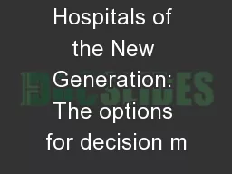 Hospitals of the New Generation: The options for decision m
