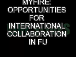 MYFIRE: OPPORTUNITIES FOR INTERNATIONAL COLLABORATION IN FU