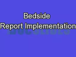 Bedside Report Implementation