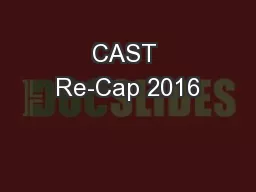 CAST Re-Cap 2016