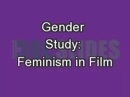 Gender Study: Feminism in Film