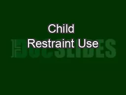 Child Restraint Use