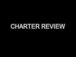 CHARTER REVIEW