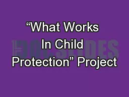 “What Works In Child Protection” Project