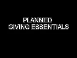 PLANNED GIVING ESSENTIALS