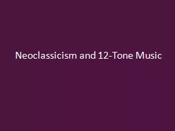 Neoclassicism and 12-Tone Music