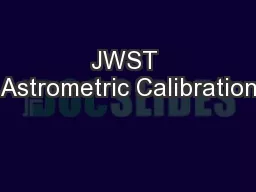 JWST Astrometric Calibration