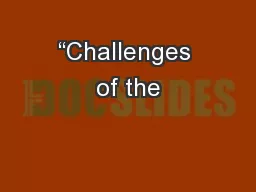 “Challenges of the