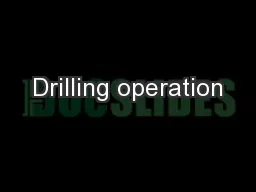 Drilling operation