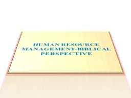HUMAN RESOURCE MANAGEMENT-BIBLICAL PERSPECTIVE
