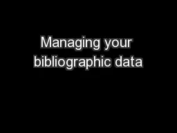 Managing your bibliographic data