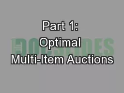 Part 1: Optimal Multi-Item Auctions