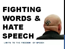 Fighting Words & Hate Speech