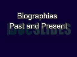 Biographies Past and Present