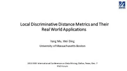  Local Discriminative Distance Metrics and Their Real Worl
