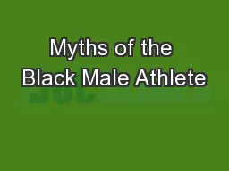 Myths of the Black Male Athlete