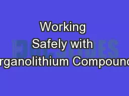 Working Safely with Organolithium Compounds