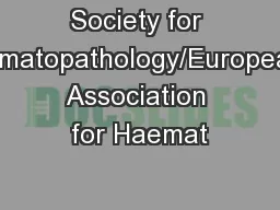 Society for Hematopathology/European Association for Haemat