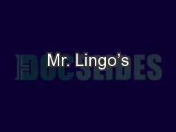 Mr. Lingo’s