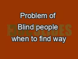 Problem of Blind people when to find way