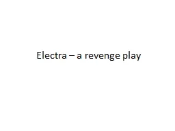 Electra – a revenge play
