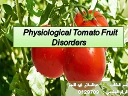 Physiological Tomato Fruit Disorders