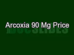 Arcoxia 90 Mg Price