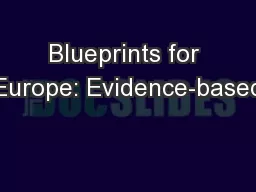 Blueprints for Europe: Evidence-based