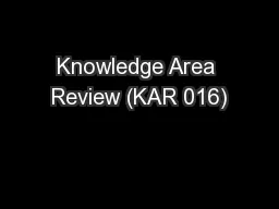 Knowledge Area Review (KAR 016)
