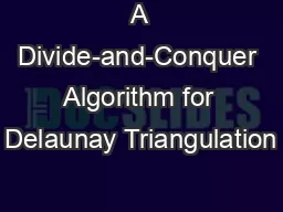 A Divide-and-Conquer Algorithm for Delaunay Triangulation