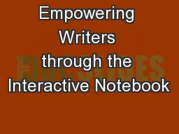 Empowering Writers through the Interactive Notebook