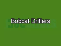 Bobcat Drillers