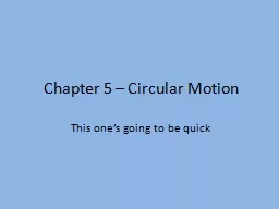 Chapter 5 – Circular Motion